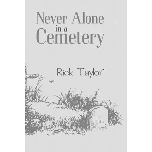 Never Alone in a Cemetery - Paperback