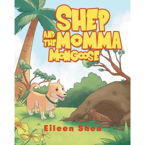 Shep and the Momma Mongoose - Paperback