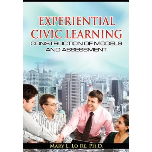 Experiential Civic Learning - Construction of Models and Assessment - Hardcover