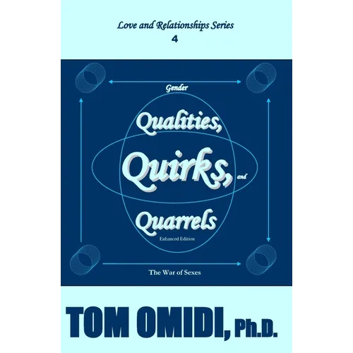 Gender Qualities, Quirks, and Quarrels (Enhanced Edition): The War of Sexes - Paperback