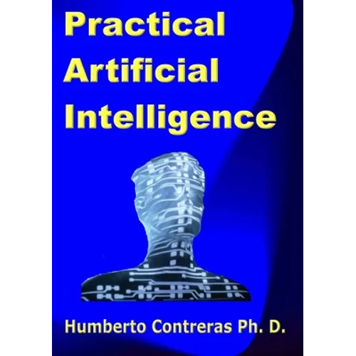 Practical Artificial Intelligence - Paperback