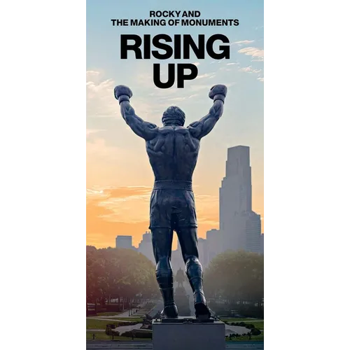 Rising Up: Rocky and the Making of Monuments - Paperback