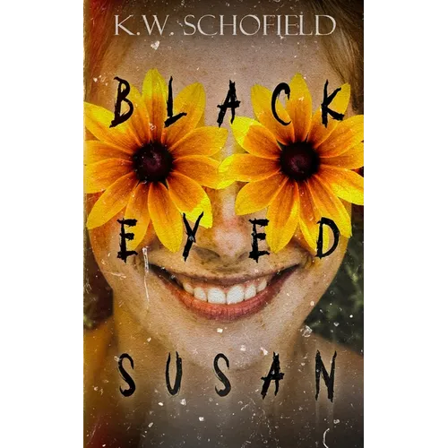 Black Eyed Susan: A Cosmic Horror Novel - Paperback