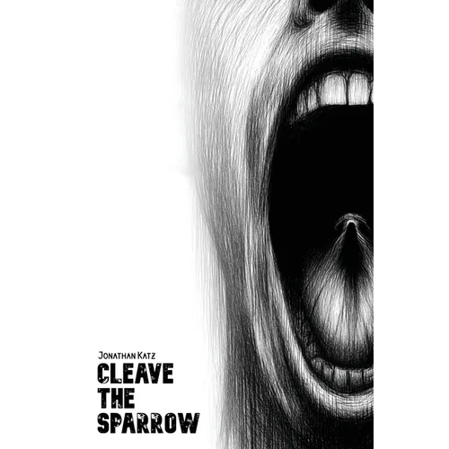 Cleave the Sparrow - Paperback