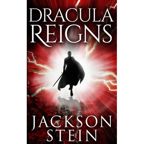 Dracula Reigns: A Paranormal Thriller - Paperback
