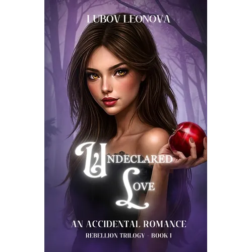 Undeclared Love: An Accidental Romance - Paperback