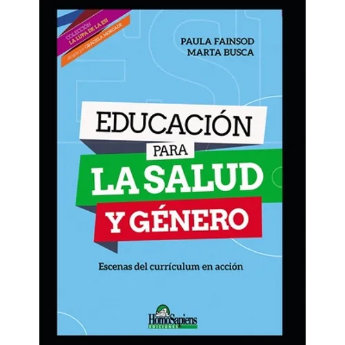 Educación para la salud y género: Escenas del currículum en acción - Paperback