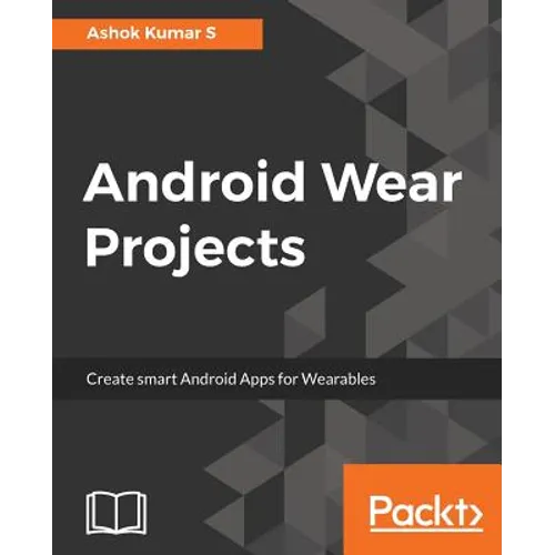 Android Wear Projects - Paperback
