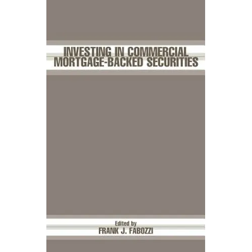 Investing in Commercial Mortgage-Backed Securities - Hardcover