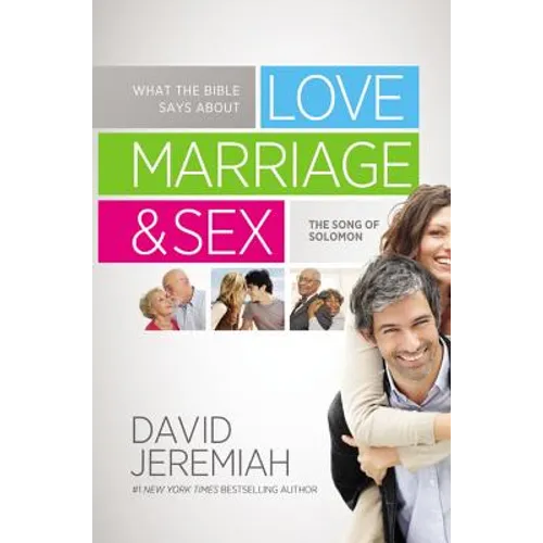 What the Bible Says About Love, Marriage, and Sex - Paperback