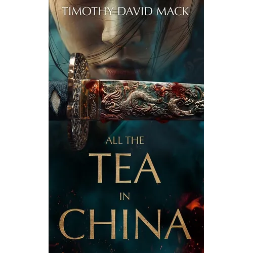 All the Tea in China - Hardcover