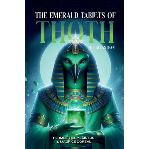 The Emerald Tablets of Toth The Atlantean