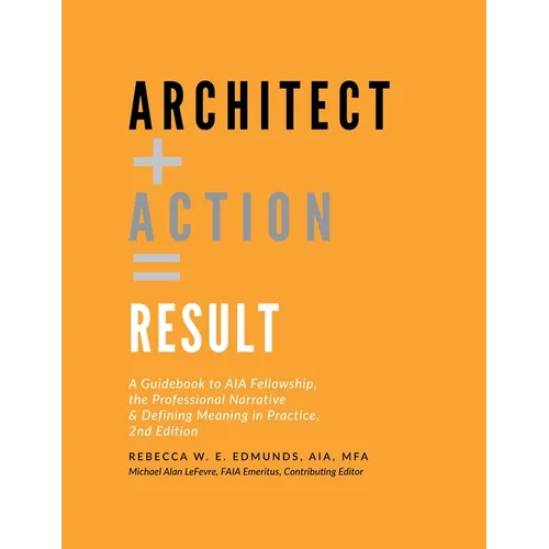 Architect + Action = Result, 2nd Edition