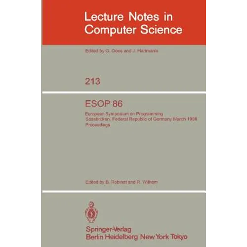ESOP 86: European Symposium on Programming, Saarbrücken, Federal Republic of Germany, March 17-19, 1986. Proceedings - Paperback