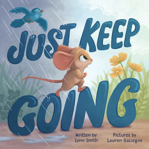 Just Keep Going - Hardcover