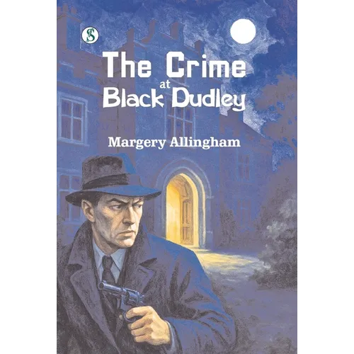 The Crime at Black Dudley - Hardcover