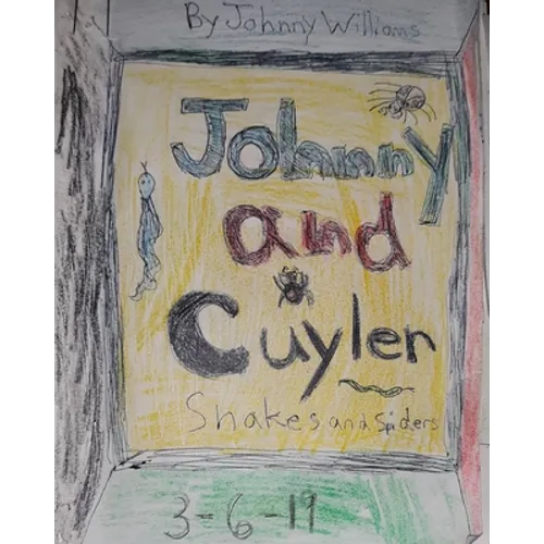 Johnny and Cuyler Snakes and Spiders - Paperback