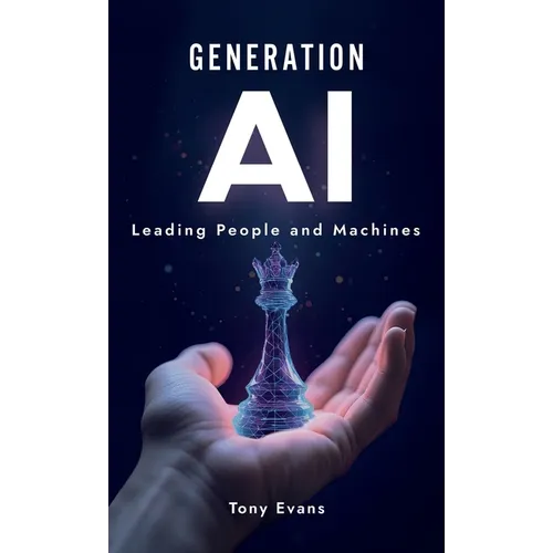 Generation AI: Leading People and Machines - Hardcover