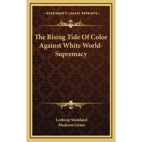 The Rising Tide Of Color Against White World-Supremacy - Hardcover