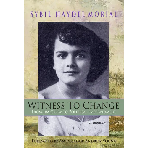 Witness to Change: From Jim Crow to Political Empowerment - Paperback