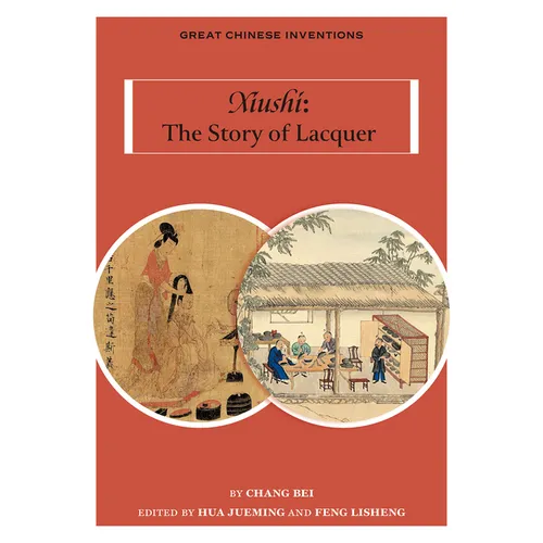 Xiushi: The Story of Lacquer - Paperback