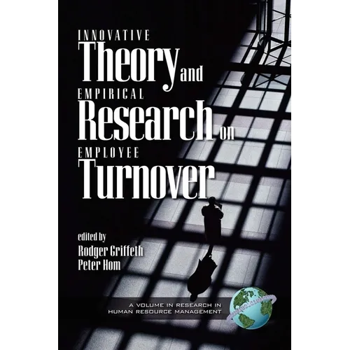 Innovative Theory and Empirical Research on Employee Turnover - Paperback