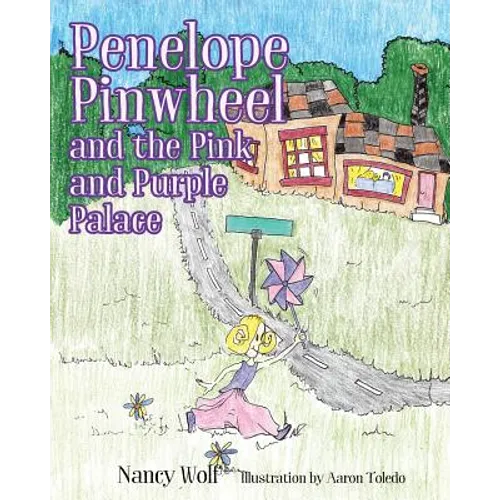 Penelope Pinwheel and the Pink and Purple Palace - Paperback