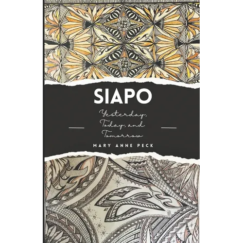 Siapo: Yesterday, Today, and Tomorrow - Paperback