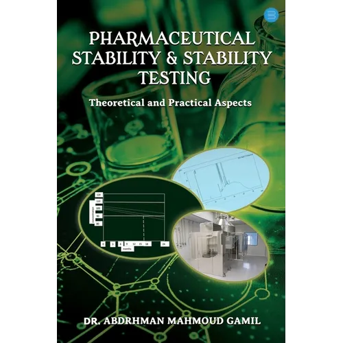 Pharmaceutical Stability & Stability Testing: Theoretical and Practical Aspects - Paperback