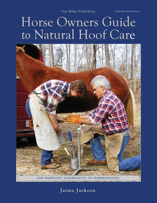Horse Owners Guide to Natural Hoof Care - Paperback