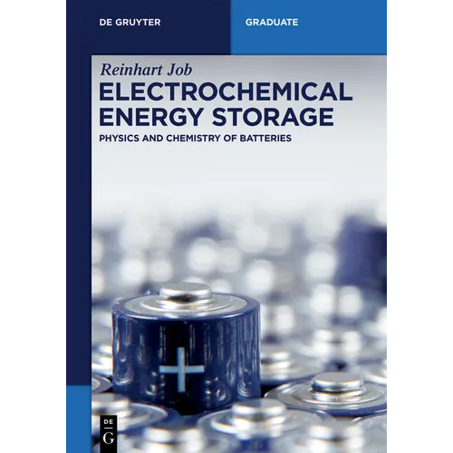 Electrochemical Energy Storage: Physics and Chemistry of Batteries - Paperback