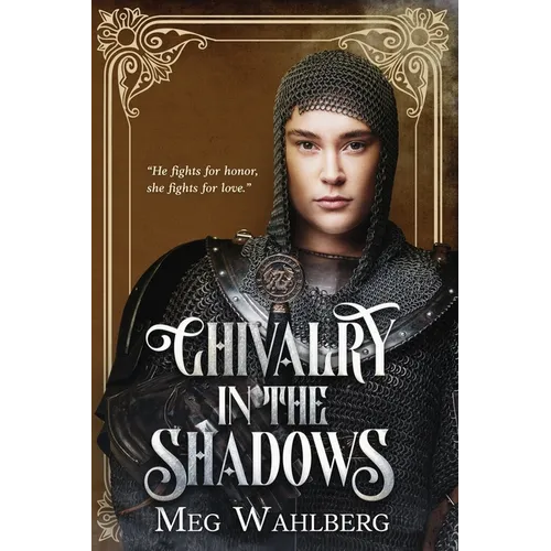 Chivalry in the Shadows - Paperback