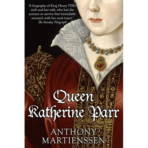 Queen Katherine Parr - Paperback