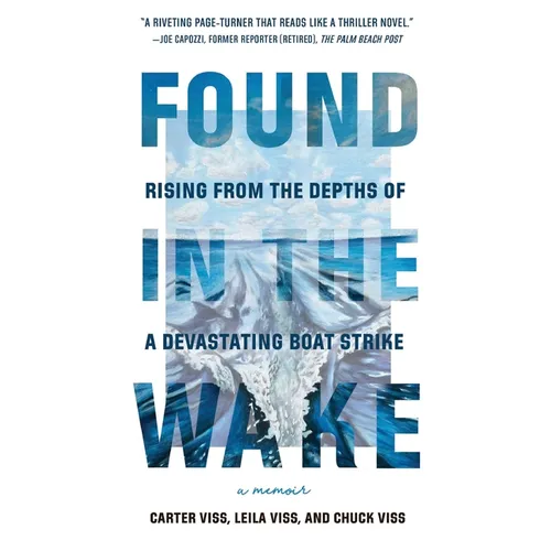 Found in the Wake: Rising from the Depths of a Devastating Boat Strike