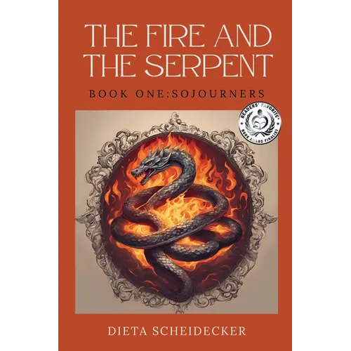 The Fire and The Serpent: Book One: Sojourners - Paperback