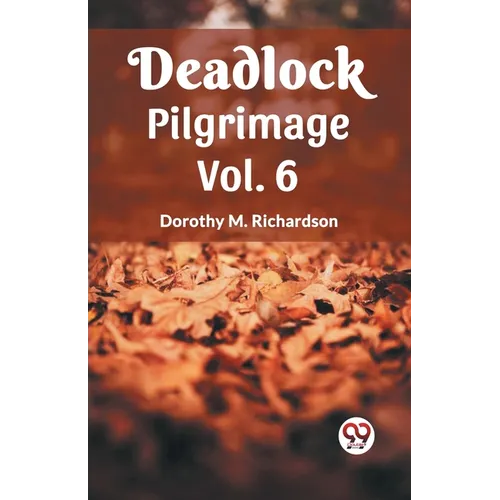 Deadlock Pilgrimage Vol. 6 - Paperback