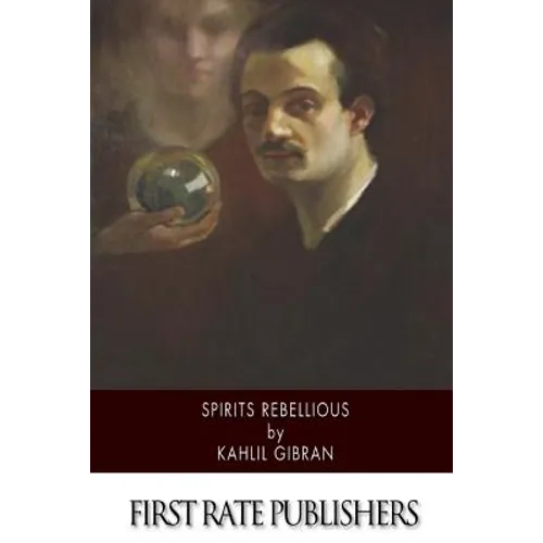Spirits Rebellious - Paperback