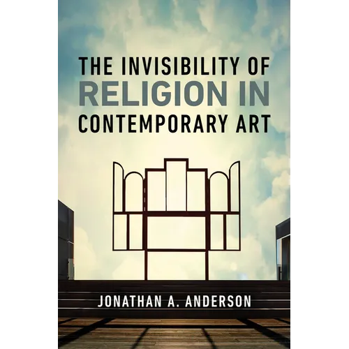 The Invisibility of Religion in Contemporary Art