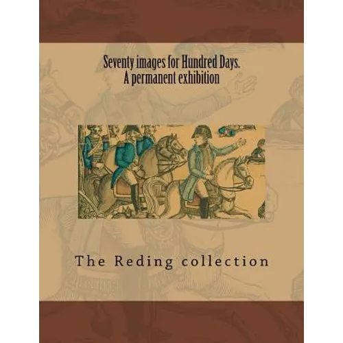 Seventy images for Hundred Days. A permanent exhibition - Paperback