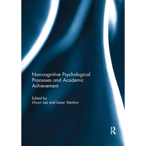 Noncognitive psychological processes and academic achievement - Paperback