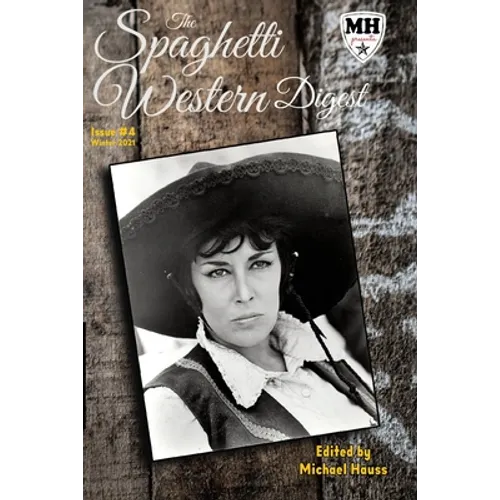 The Spaghetti Western Digest: Issue # 4 - Paperback
