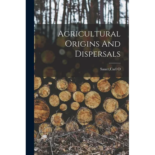 Agricultural Origins And Dispersals - Paperback