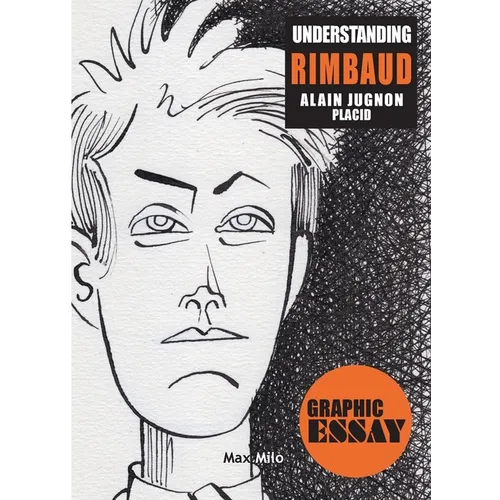 Understanding Rimbaud: My Spirit, Let us Turn in the Biting - Paperback