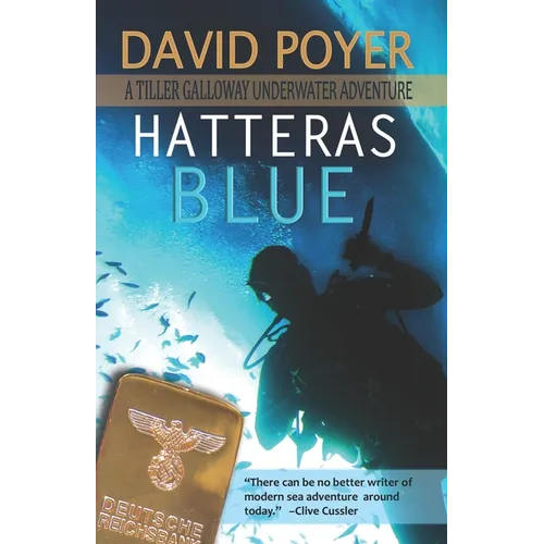 Hatteras Blue: A Tiller Galloway Underwater Adventure - Paperback