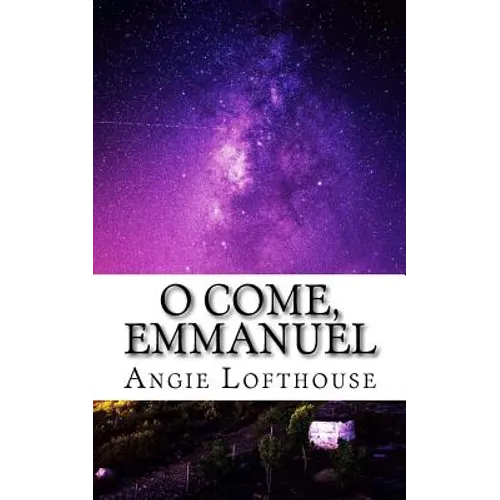 O Come, Emmanuel - Paperback