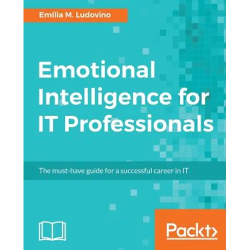 Emotional Intelligence for IT Professionals - Paperback