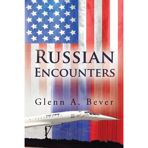 Russian Encounters: A Memoir - Paperback