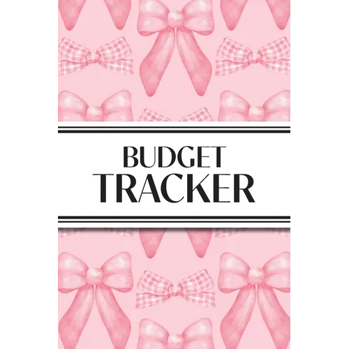 Budget Tracker (Pink Bows): 6
