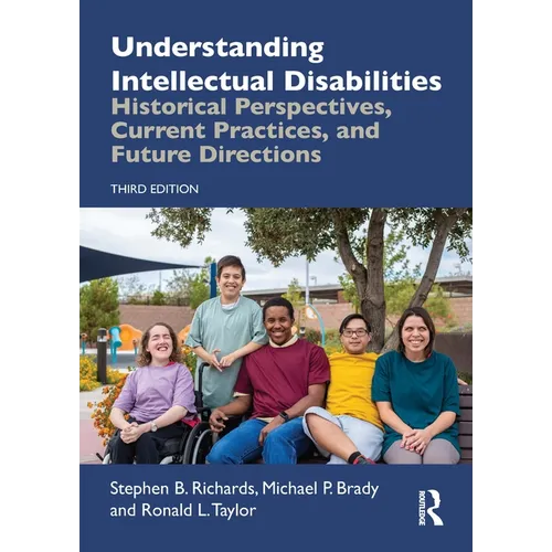 Understanding Intellectual Disabilities: Historical Perspectives, Current Practices, and Future Directions - Paperback