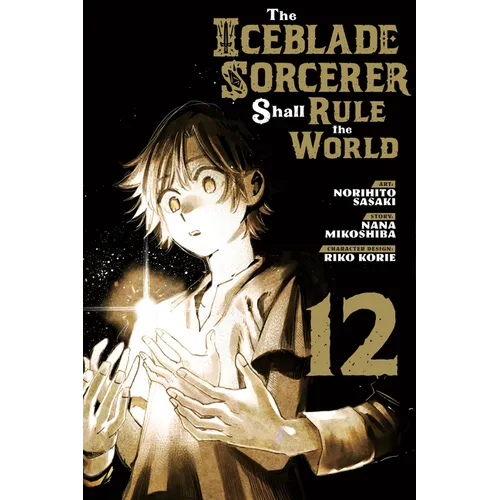 The Iceblade Sorcerer Shall Rule the World 12 - Paperback